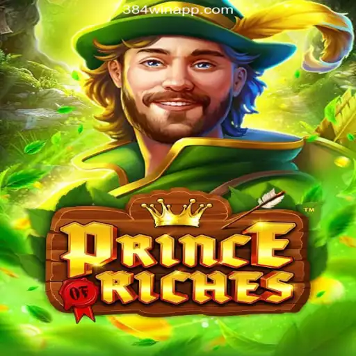 Discover PrinceOfRiches: The Ultimate Experience on 384win.com