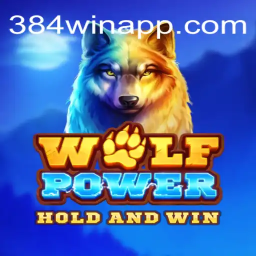 Exploring the Thrilling World of WolfPower on 384win.com