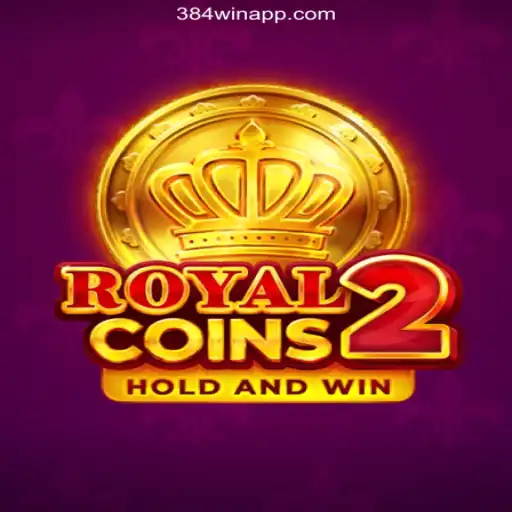 Discover the Excitement of RoyalCoins2 on 384win.com: Brazil's #1 Online Casino Platform